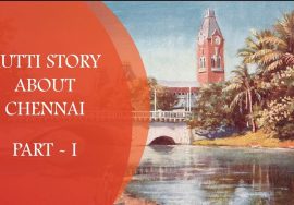 Kutti Story about Chennai Part-1 | History of Chennai | Tamil
